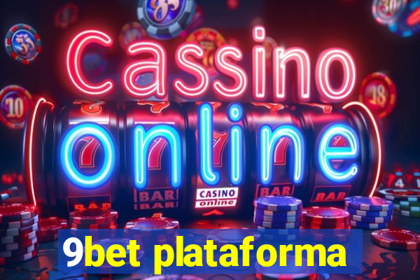 9bet plataforma